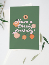 Load image into Gallery viewer, Have a Cheeky Birthday Card
