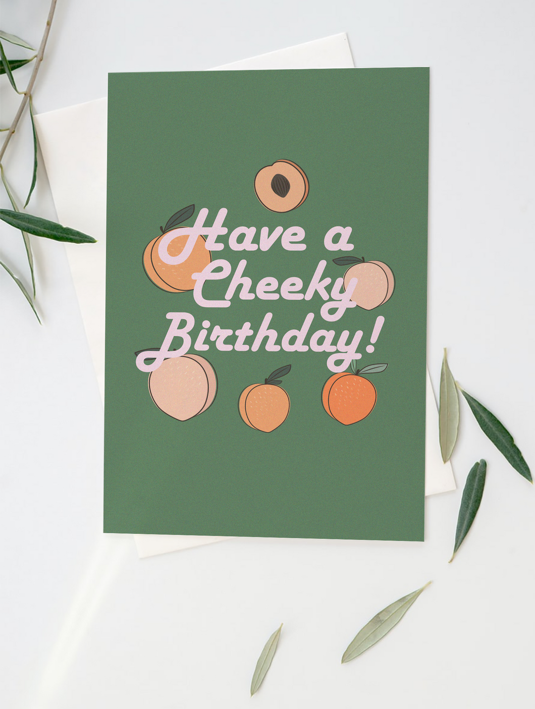 Have a Cheeky Birthday Card